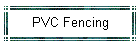 PVC Fencing